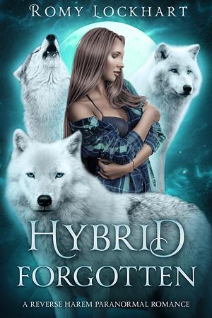 Hybrid Forgotten by Romy Lockhart, Romy Lockhart