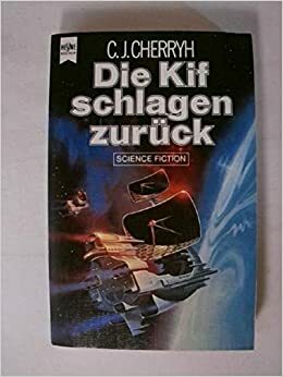 Die Kif schlagen zurück by C.J. Cherryh