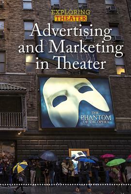 Advertising and Marketing in Theater by George Capaccio