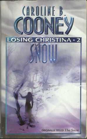 Snow by Caroline B. Cooney