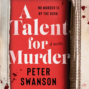 A Talent for Murder by Peter Swanson