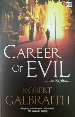 Career of Evil - Titian Kejahatan by Robert Galbraith