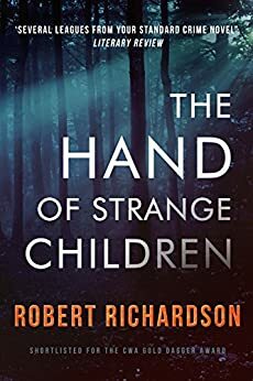 The Hand of Strange Children: A nerve-shredding mystery thriller by Robert Richardson