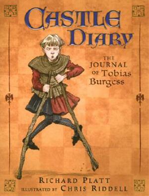 Castle Diary: The Journal of Tobias Burgess by Richard Platt