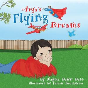 Arya's Flying Dreams by Nagma Dawn Datt