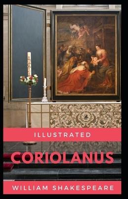 Coriolanus Illustrated by William Shakespeare