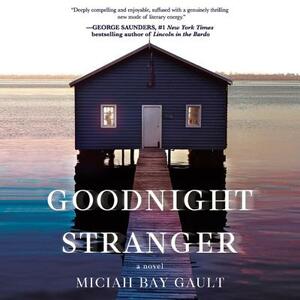 Goodnight Stranger by Miciah Bay Gault