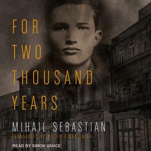 For Two Thousand Years by Mihail Sebastian