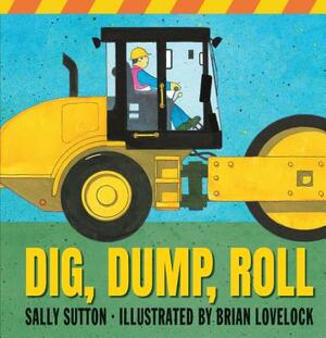 Dig, Dump, Roll by Sally Sutton