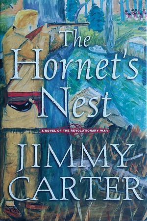 The Hornet's Nest by Jimmy Carter