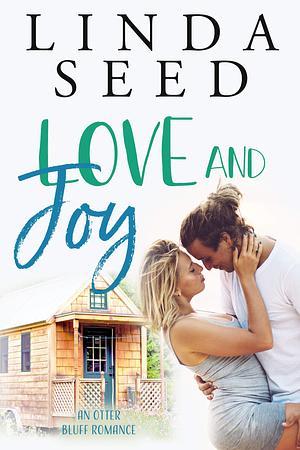 Love and Joy by Linda Seed