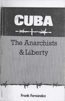 Cuba - The Anarchists & Liberty by Frank Fernández