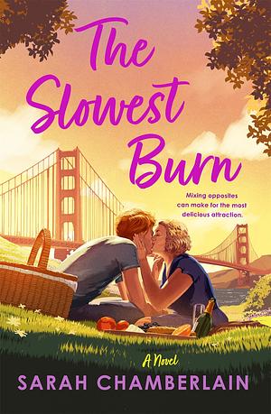 The Slowest Burn: A Novel by Sarah Chamberlain