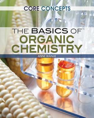 The Basics of Organic Chemistry by Martin Clowes