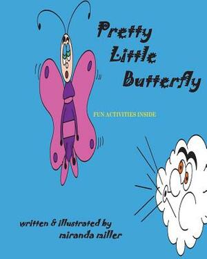 Pretty Little Butterfly by Miranda Miller