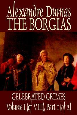 The Borgias by Alexandre Dumas