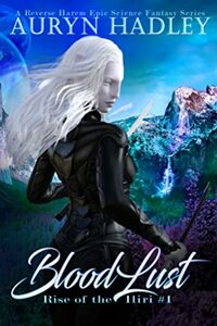 BloodLust by Auryn Hadley