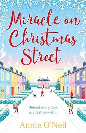 Miracle on Christmas Street by Annie O'Neil