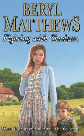 Fighting with Shadows by Beryl Matthews