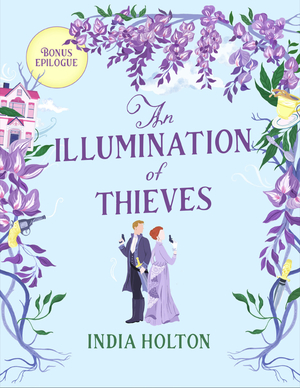 An Illumination of Thieves by India Holton