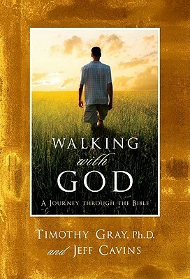 Walking with God: A Journey Through the Bible by Jeff Cavins, Tim Gray