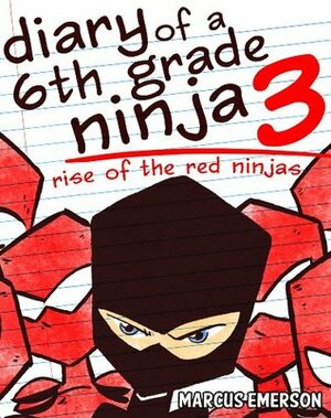 Rise of the Red Ninjas by Noah Child, Marcus Emerson