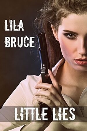 Little Lies by Lila Bruce