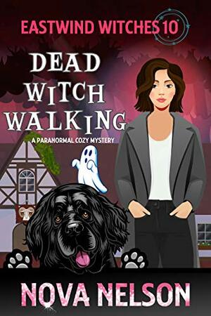 Dead Witch Walking by Nova Nelson