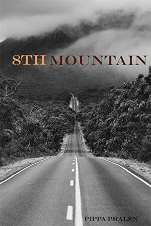 8th Mountain by Pippa Pralen, Nancy Mehegan