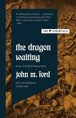 The Dragon Waiting by John M. Ford
