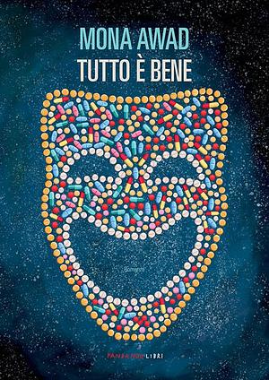 Tutto è bene by Mona Awad