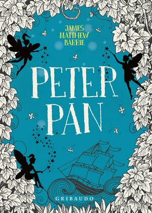 Peter Pan by J.M. Barrie