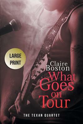 What Goes on Tour by Claire Boston