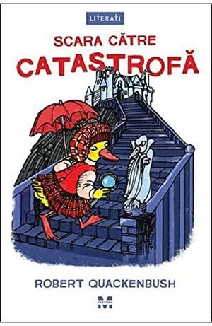 Scara către catastrofă by Robert M. Quackenbush