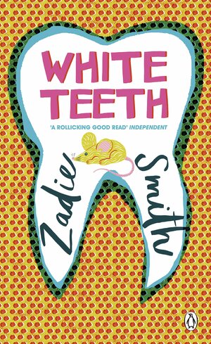 White Teeth by Zadie Smith