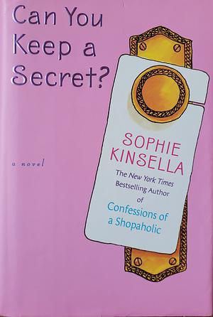 Can You Keep a Secret? by Sophie Kinsella