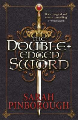 The Double-Edged Sword: Book 1 by Sarah Pinborough