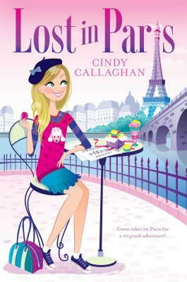 Lost in Paris by Cindy Callaghan