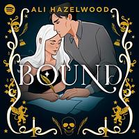 Bound by Ali Hazelwood