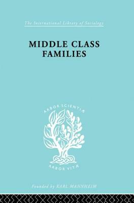 Middle Class Families by Colin Bell