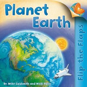 Flip the Flaps: Planet Earth by Mike Goldsmith