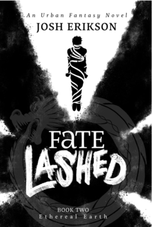 Fate Lashed by Josh Erikson