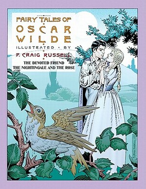 Fairy Tales of Oscar Wilde: The Devoted Friend/The Nightingale and the Rose by Oscar Wilde