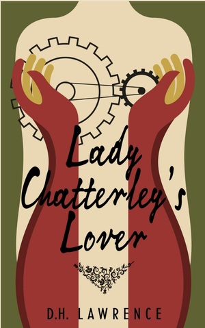 Lady Chatterley's Lover by D.H. Lawrence