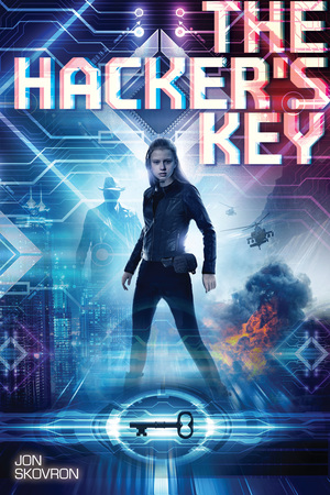 The Hacker's Key by Jon Skovron
