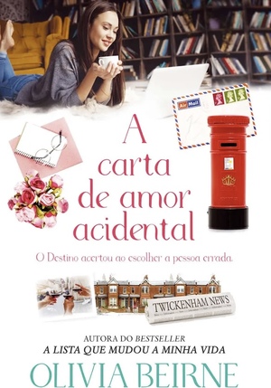 A carta de amor acidental by Olivia Beirne