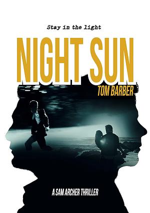 Night Sun by Tom Barber