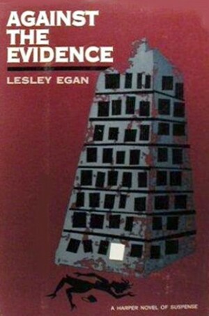 Against the Evidence by Lesley Egan