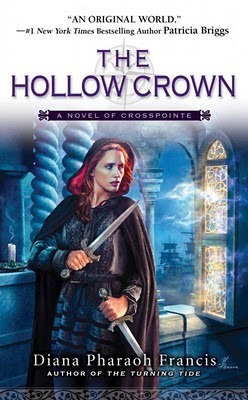 The Hollow Crown by Diana Pharaoh Francis