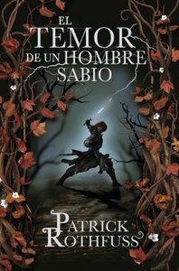 El temor de un hombre sabio by Patrick Rothfuss